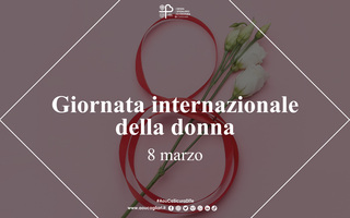 Otto marzo, celebriamo il valore delle donne