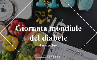 Diabete, stile di vita sano e alimentazione controllata grandi alleati