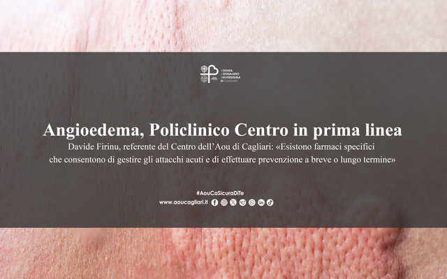 Angioedema, Policlinico Centro in prima linea